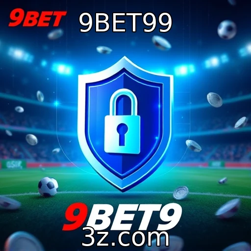 9BET99 Apostando com Segurança: Guia para Proteger Seu Saldo Online